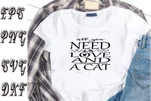 Cat Svg Design, ALL YOU NEED IS LOVE