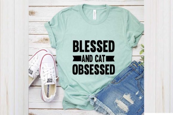 Cat Svg Design, Blessed and Cat Obsessed