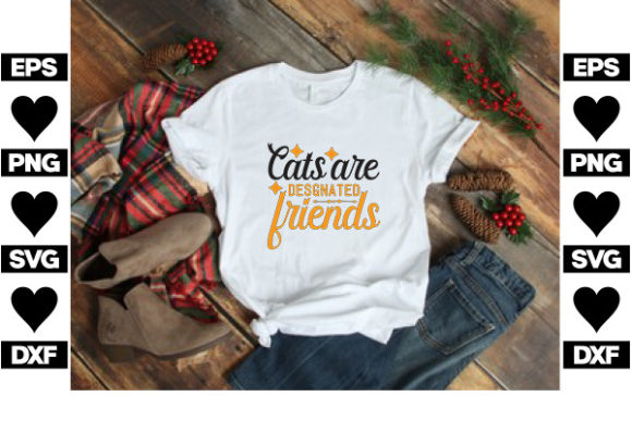 Cat SVG Design, Cats Are Desgnated Frien