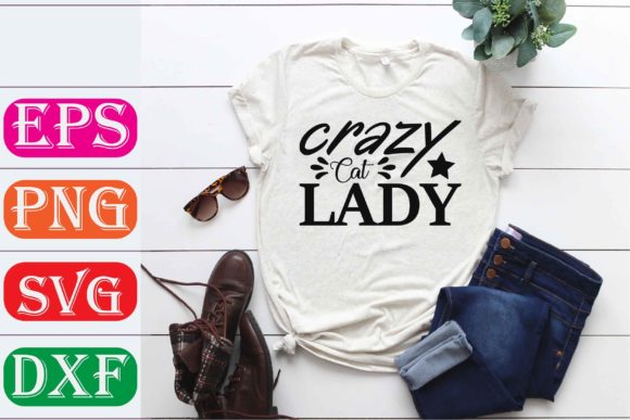 Cat Svg Design. Crazy Cat Lady