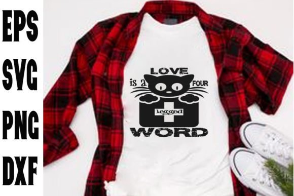Cat Svg Design, Love is a Four Legged Word